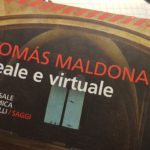 Tomas Maldonado Reale e virtuale