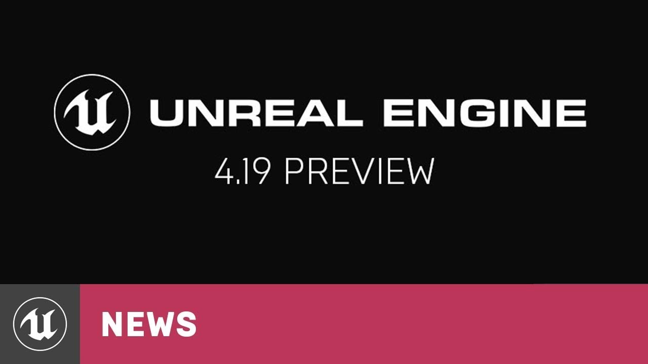 Unreal Engine 4.19